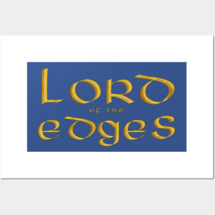 Lord of the Edges - Edge Lord Meme Warrior Posters and Art